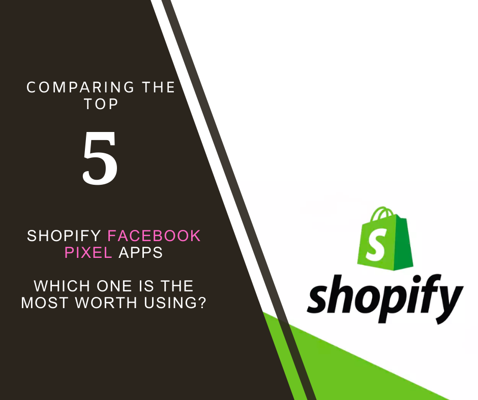The Best Facebook Pixel Apps for Shopify: A Comparative Look